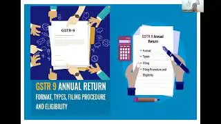 In Depth Analysis of GST - Annual Returns & Reconciliation Statements