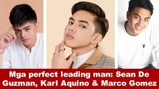 Mga perfect leading man: Sean De Guzman, Karl Aquino & Marco Gomez