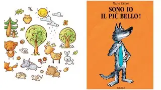 STORIE per bambini per apprendere e sognare | Sono io il più bello