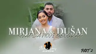 Mirjana & Du&scaron;an Svadba - Novi Beograd - Ledine Part 2 Bo&scaron;kić I Orkestar