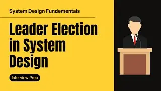 Leader Election: How Distributed Systems Avoid Chaos & Agree on Who's in Charge!