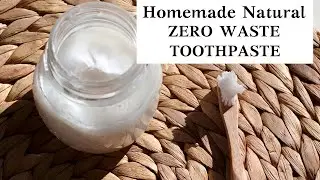 Homemade Zero Waste Products | DIY Toothpaste w. Essential Oils |