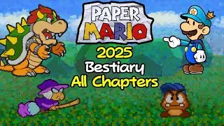 The Paper Mario (N64) Bestiary 2025 - Final ALL CHAPTERS