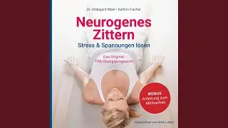 Kapitel 27 - Neurogenes Zittern. Stress & Spannungen l&ouml;sen.