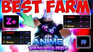 GUARANTEED Z+/GODLY FARM METHOD ON ANIME VANGUARDS