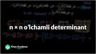 n x n oʻlchamli determinant | Matritsaviy almashtirishlar | Chiziqli algebra