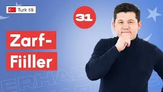 Zarf-Fiiller | 31-dars | Turk tilini 0 dan o'rganish