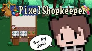 Fantasy Shopkeeper (Wares Slightly Used)! - Pixel Shopkeeper Gameplay