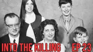 The List Family | Into the Killing Podcast Ep 23