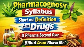 PHARMACOGNOSY SYLLABUS AND ALL DRUG#pharmacognosy #dpharma #dpharm #notes #handwriting #handwritten