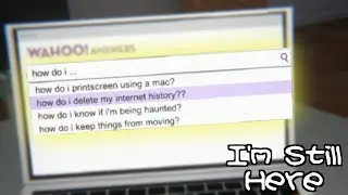 How To Delete My Internet History...| I'm Still Here