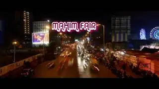 Mahim Fair 2017 I Cinematic Walkthrough I