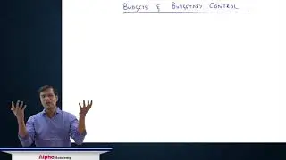 CA Inter COST - Budgets & Budgetary Control - Lecture 1 by CA,CFA(USA), CPA(USA) Praveen Khatod