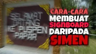 Cara membuat SIGNBOARD daripada simen [full tutorial] hanya dari KERTAS