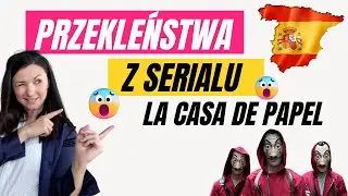 Przekleństwa po hiszpańsku z serialu La casa de papel