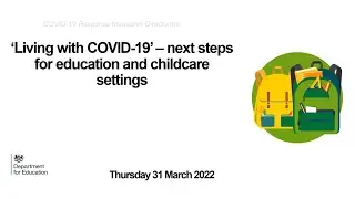 Living with Covid - Next Steps for Education and Childcare Settings Webinar