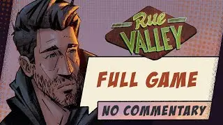 Rue Valley: Full Game [All Tasks Completed] (No Commentary Walkthrough)