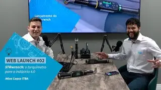 Web Launch #02 - STRwrench: o torquímetro para a indústria 4.0 | Atlas Copco ITBA