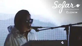Elohim - Sensations | Sofar Los Angeles