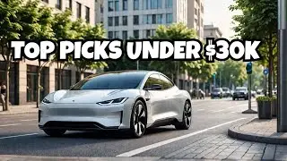 Best Affordable Electric Cars Under $30,000