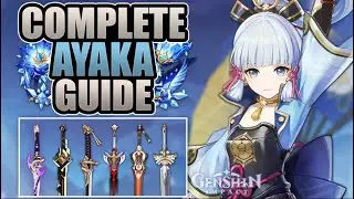 AYAKA - COMPLETE GUIDE - 3★/4★/5★ Weapons, Builds, Artifacts, Mechanics & Showcase | Genshin Impact