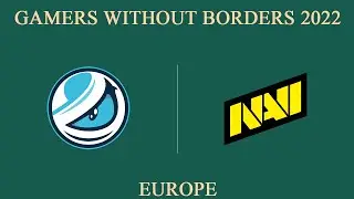 LG vs NAVI | Gamers Without Borders 2022: Europe | 24 May 2022