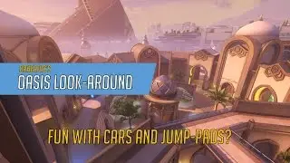 Looking around Oasis - the new Overwatch map on PTR