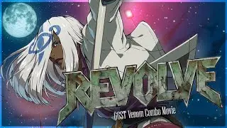 GGST - Venom Combo Movie [REVOLVE]