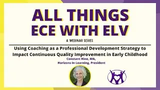 Using Coaching as a Professional Development Strategy to Impact CQI in Early Childhood
