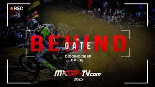 Behind The Gate | Episode 16 | Digging Deep | Season 2025