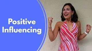 How to Positively Influence Others | Leadership Skills You Need