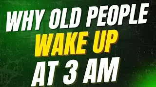 Why Seniors Keep Waking Up at 3AM - What It Really Means for Your Health and Sleep