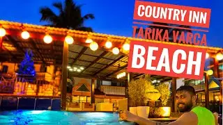 Best hotel in South Goa Country inn Tarika-Varca Beach Full Review & activities, food not to miss.