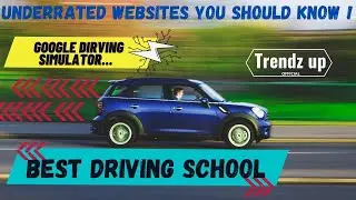 Most Underrated Websites you should know (google driving simulator) @Trendzup_official