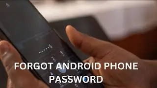 I Forgot My Password Lock on My Android Phone! Here&rsquo;s How to Unlock Forgotten Android Phone Password