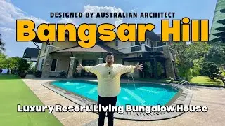 Bangsar Luxury Home | 14,000 sqft Designed by Australian Architect 🏡🔥