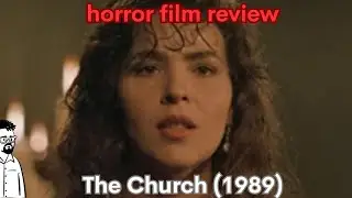 film reviews ep#452 - The Church (1989)