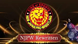 TEW IX: NJPW Rewritten │ Episode #0 - State Of The Universe