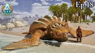 Taming The Archelon For All The Bio Toxin Ever!!! | Ark: Astraeos Ep.18