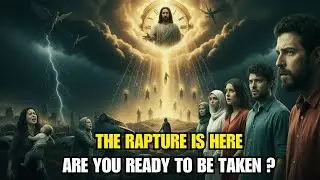 Rapture is Coming &mdash; Will You Be Chosen. The Shocking Truth Revealed