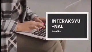 INTERAKSYUNAL | Paggamit ng wika sa lipunan