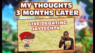 Thoughts On The Debate With JayTechTV 3 Months Later