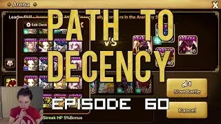 Path to Decency EP60 - arena not going well with nat 5s, fixed rift teams, GW rush stream tomorrow