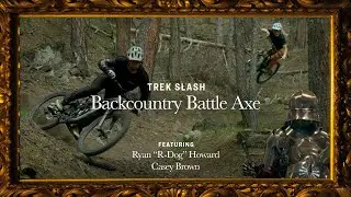 The Weapon of Choice: Trek Slash&ndash; Backcountry Battle Axe