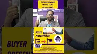 2 Major changes for Real Estate Buyer&rsquo;s Agent