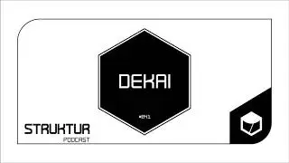 DeKai - Struktur Podcast #041