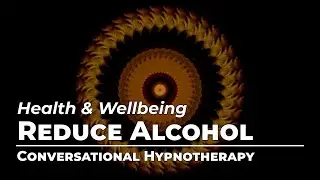Take Control: Reduce Alcohol Consumption for Better Health with Conversational Hypnosis