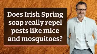 Does Irish Spring soap really repel pests like mice and mosquitoes?