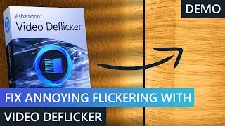 Ashampoo&reg;  Video Deflicker &mdash; Fix annoying flickering in your videos