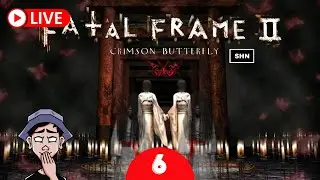 🔴[LIVE] - MAYU KERASUKAN TERUS | FATAL FRAME 2: CRIMSON BUTTERFLY